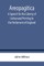 Areopagitica; A Speech for the Liberty of Unlicensed Printing to the Parliament of England