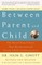 Between Parent and Child: Revised and Updated