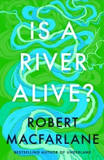 Is a River Alive?