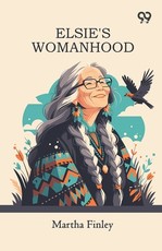 Elsie's Womanhood