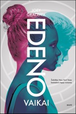 EDENO VAIKAI: kaip išgyventum žiauriame pasaulyje, kuriame tau buvo draudžiama gimti? YouTube sensacijos Joey Graceffos debiutinis distopinis romanas, žaibiškai tapęs New York Times bestseleriu. Tai pirmoji „Edeno“ trilogijos knyga.