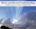 Before and Beyond Understanding