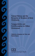 Textual History and the Reception of Scripture in Early Christianity