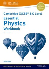 Cambridge IGCSE & O Level Essential Physics: Workbook