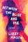 Between the Bliss and Me
