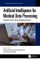 Artificial Intelligence for Medical Data Processing