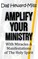 Amplify Your Ministry with Miracles & Manifestations of the Holy Spirit