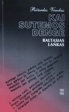 Kai sutemos dengė baltąsias lankas