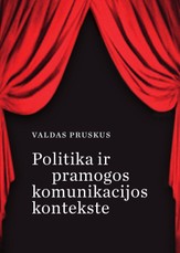 Politika ir pramogos komunikacijos kontekste