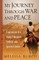 My Journey Through War and Peace