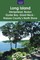 Long Island: Hempstead, Roslyn, Oyster Bay, Great Neck - Nassau County's North Shore