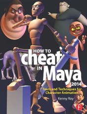 Roy, K: How to Cheat in Maya 2014