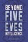 Beyond Five Eyes Intelligence