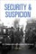 Security and Suspicion