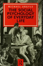 Argyle, M: Social Psychology of Everyday Life