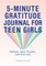 5-Minute Gratitude Journal for Teen Girls