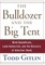 The Bulldozer and the Big Tent