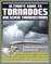 21st Century Ultimate Guide to Tornadoes and Severe Thunderstorms: Forecasting, Meteorology, Safety and Preparedness, Tornado History, Storm Spotting and Observation, Disaster Health Problems