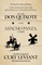 My Adventures With, and Without, the Knight of the Mournful Countenance, His Grace, Don Quixote, as told by Sancho Panza, Ex-Squire