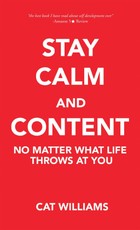 Williams, C: Stay Calm and Content