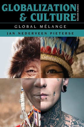 Globalization and Culture: Global Mélange, Fourth Edition
