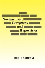 Nuclear Lies, Deceptions and Hypocrisies