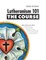 Lutheranism 101 - The Course, Third Edition