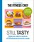 The Fitness Chef: Still Tasty