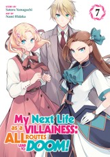 My Next Life as a Villainess: All Routes Lead to Doom! (Manga) Vol. 7