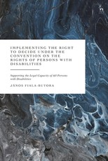 Implementing the Right to Decide Under the Convention on the Rights of Persons with Disabilities