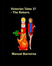 Victorian Tale 37 - The Reborn.