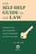 The Self-Help Guide to the Law