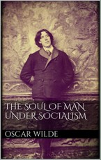 The Soul of Man under Socialism