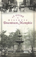 Guide to Historic Downtown Memphis