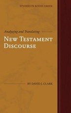 Analyzing and Translating New Testament Discourse