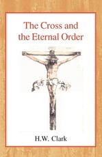 The Cross and the Eternal Order