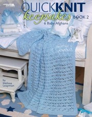 Quick Knit Keepsakes Book 2 (Leisure Arts #4527)