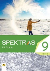 Spektras 9. Fizikos vadovėlis 9 klasei, 1 dalis