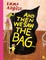 And Then We Saw the Bag . . .
