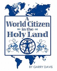 A World Citizen in the Holy Land