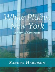 White Plains, New York: A City of Contrasts