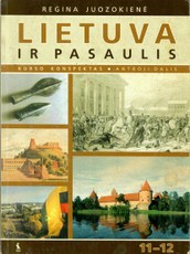 Lietuva ir pasaulis. Kurso konspektas. II dalis