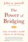 The Power of Bridging