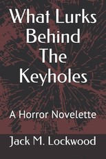 What Lurks Behind The Keyholes