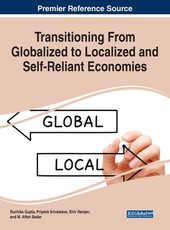 Transitioning From Globalized to Localized and Self-Reliant Economies