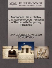 Maccabees, the V. Shelley U.S. Supreme Court Transcript of Record with Supporting Pleadings