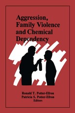 Aggression, Family Violence and Chemical Dependency