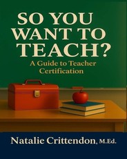 So You Want to Teach?
