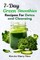 7-Day Green Smoothie Recipes for Detox and Cleansing