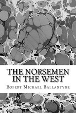 The Norsemen in the West